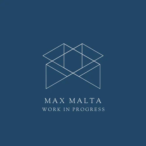 Max Malta Work In Progress